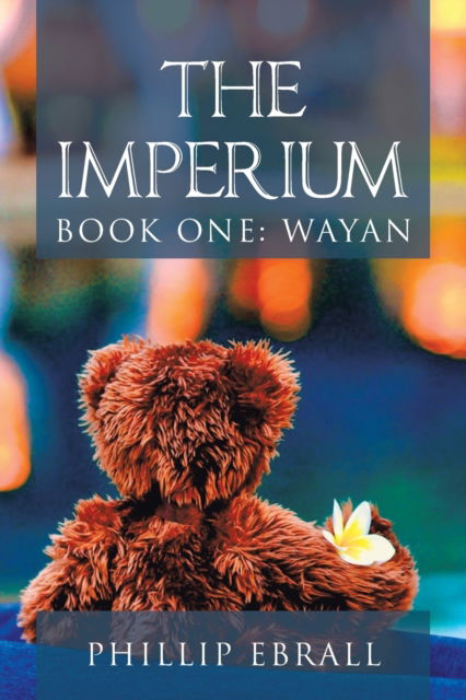 Cover for Phillip Ebrall · The Imperium (Paperback Book) (2019)