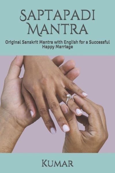Cover for Kumar · Saptapadi Mantra (Paperback Bog) (2019)