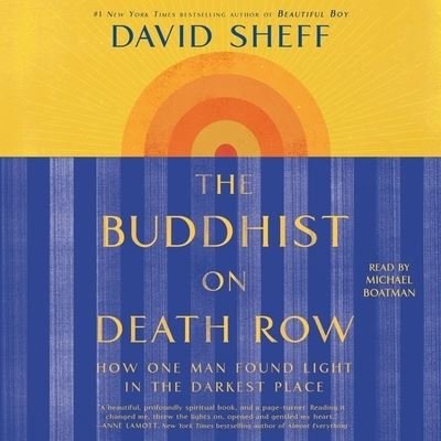 Cover for David Sheff · The Buddhist on Death Row How One Man Found Light in the Darkest Place (CD) (2020)