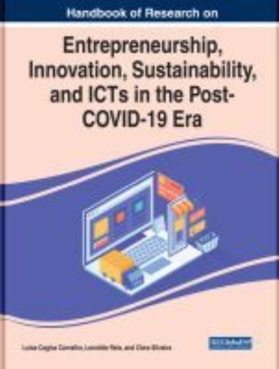 Cover for Luisa Cagica Carvalho · Handbook of Research on Entrepreneurship, Innovation, Sustainability, and ICTs in the Post-COVID-19 Era (Hardcover Book) (2021)