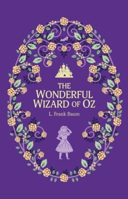 Cover for L. Frank Baum · The Wonderful Wizard of Oz - The Complete Children's Classics Collection (Paperback Book) (2024)