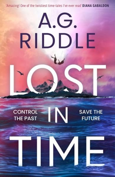 Cover for A.G. Riddle · Lost in Time (Gebundenes Buch) (2022)