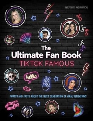 Cover for Malcolm Croft · TikTok Famous - The Ultimate Fan Book: Includes 50 TikTok superstars and much, much more - The Ultimate Fan Book (Hardcover bog) (2020)