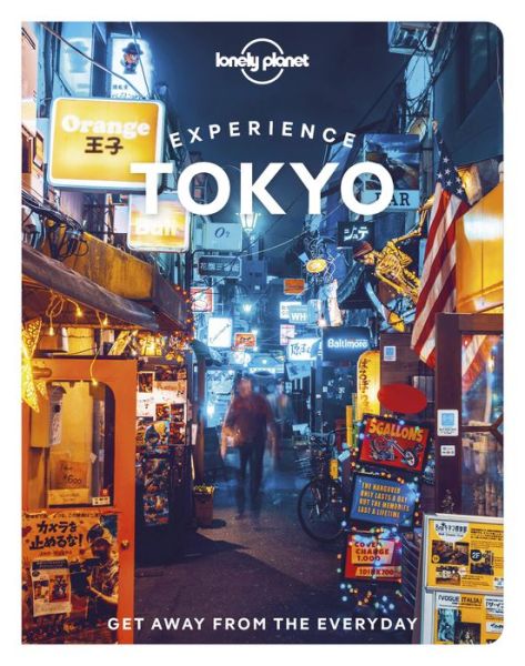 Lonely Planet Experience Tokyo - Travel Guide - Lonely Planet - Książki - Lonely Planet Global Limited - 9781838694760 - 10 czerwca 2022