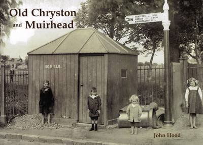 Cover for John Hood · Old Chryston and Muirhead (Pocketbok) (2009)
