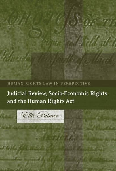 Cover for Ellie Palmer · Judicial Review, Socio-economic Rights and the Human Rights Act - Human Rights Law in Perspective (Paperback Book) (2009)