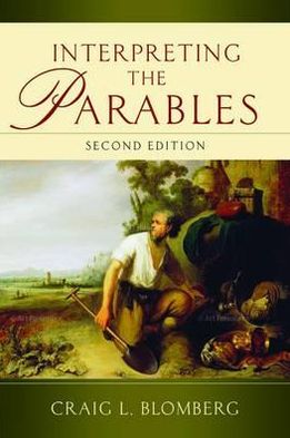 Interpreting the Parables - Craig L Blomberg - Books - Inter-Varsity Press - 9781844745760 - September 21, 2012