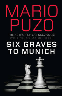 Cover for Mario Puzo · Six Graves to Munich (Paperback Book) [1º edição] (2010)