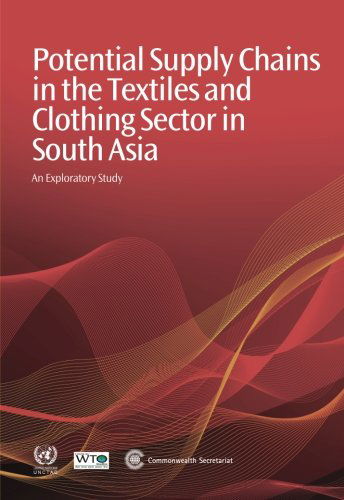 Cover for Commonwealth Secretariat · Potential Supply Chains in the Textiles and Clothing Sector in South Asia: An Exploratory Study (Paperback Book) (2011)