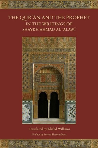 Cover for Ahmad Al-alawi · The Qur'an and the Prophet in the Writings of Shaykh Ahmad al-Alawi (Hardcover Book) (2014)