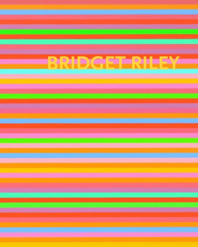 Cover for John Elderfield · Bridget Riley: The Stripe Paintings 1961-2012 (Hardcover Book) (2013)