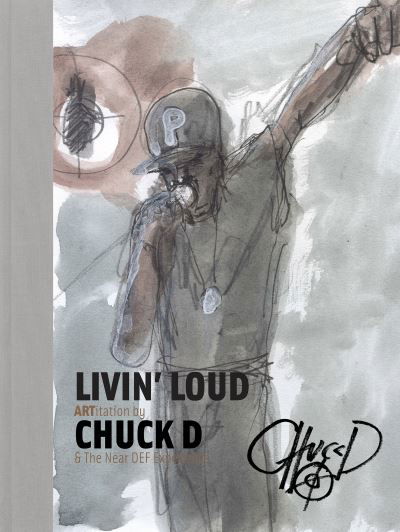 Cover for Chuck D · Livin' Loud: ARTitation (Gebundenes Buch) (2023)