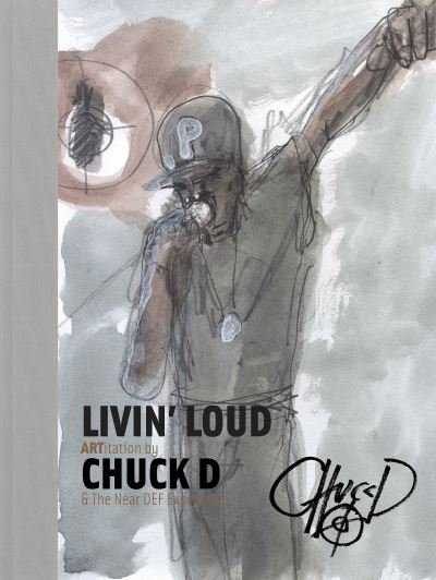 Cover for Chuck D · Livin' Loud: ARTitation (Hardcover bog) (2023)