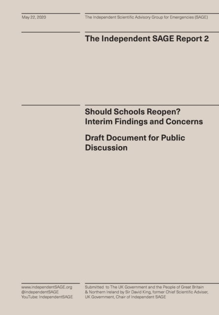 Cover for Independent Sage · Should Schools Reopen? Interim Findings and Concerns: Draft Document for Public Discussion - Independent Sage Reports (Pocketbok) [Print and PDF edition] (2020)