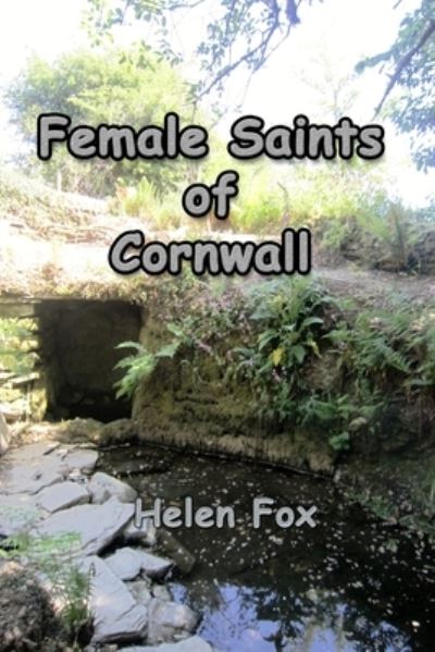 Cover for Helen Fox · Female Saints of Cornwall (Paperback Book) (2021)