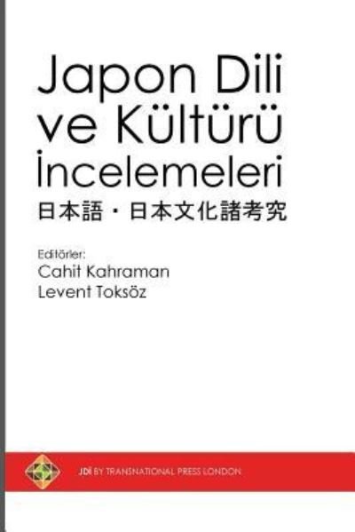 Cover for Cahit Kahraman · Japon Dili ve Kulturu incelemeleri (Paperback Book) (2017)
