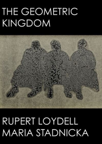 Cover for Rupert Loydell · The Geometric Kingdom (Paperback Book) (2020)