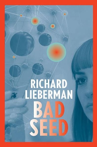 Cover for Richard Lieberman · Bad Seed (Hardcover Book) (2019)