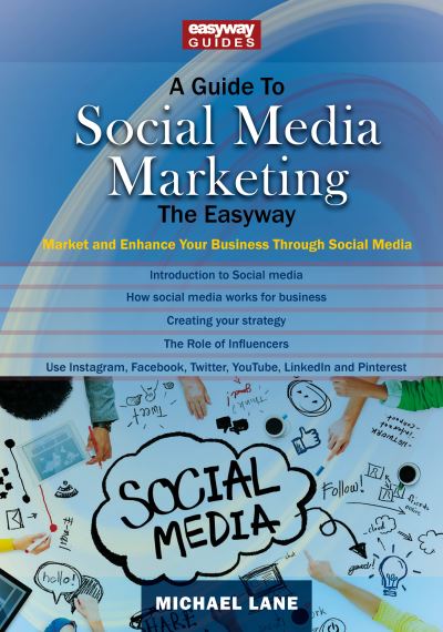 Cover for Michael Lane · A Guide to Social Media Marketing: Market and Enhance Your Business Through Social Media (Taschenbuch) (2021)