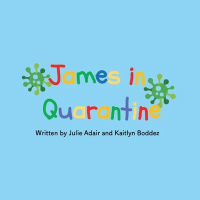 Cover for Julie Adair · James in Quarantine (Book) (2020)