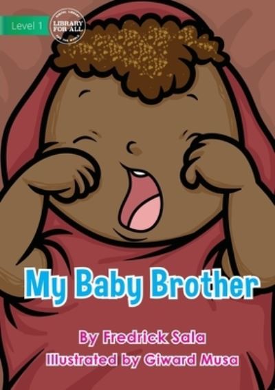 Cover for Fredrick Sala · My Baby Brother (Paperback Book) (2021)