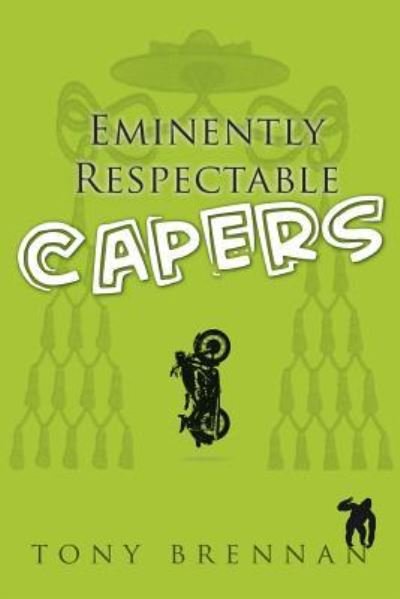 Cover for Tony Brennan · Eminently Respectable Capers (Paperback Book) (2017)