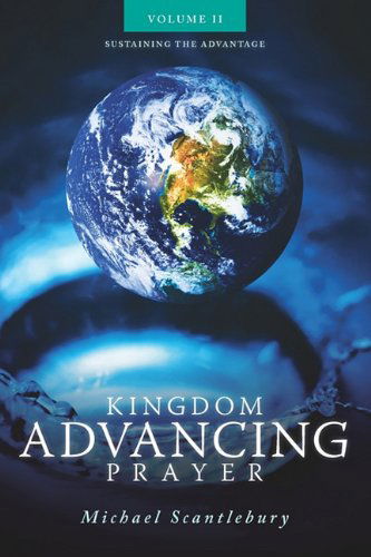 Cover for Michael Scantlebury · Kingdom Advancing Prayer Volume II (Paperback Book) (2009)