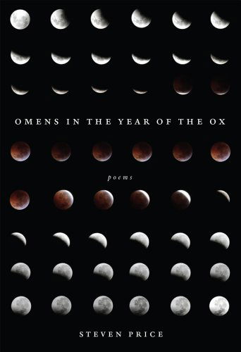 Omens in the Year of the Ox - Steven Price - Książki - Brick Books - 9781926829760 - 1 lutego 2012