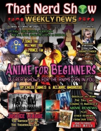 That Nerd Show Weekly News: Anime for Be - Marcus Blake - Libros - LIGHTNING SOURCE UK LTD - 9781932996760 - 28 de marzo de 2021