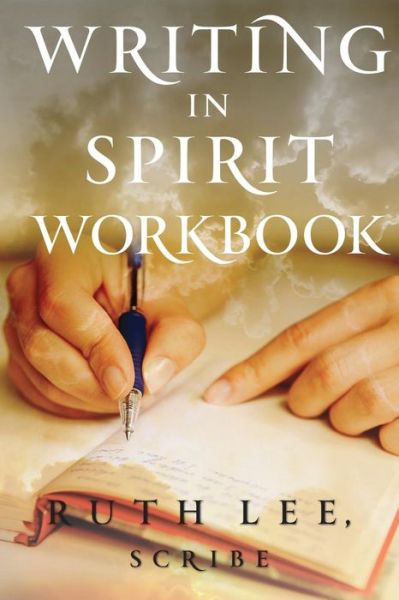 Cover for Ruth Lee · Writing in Spirit Workbook (Volume 2) (Paperback Book) (2014)