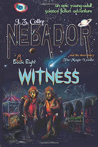 Cover for Kathleen Tully · Nebador Book Eight: Witness: (Global Edition) (Volume 8) (Paperback Book) [Global edition] (2014)