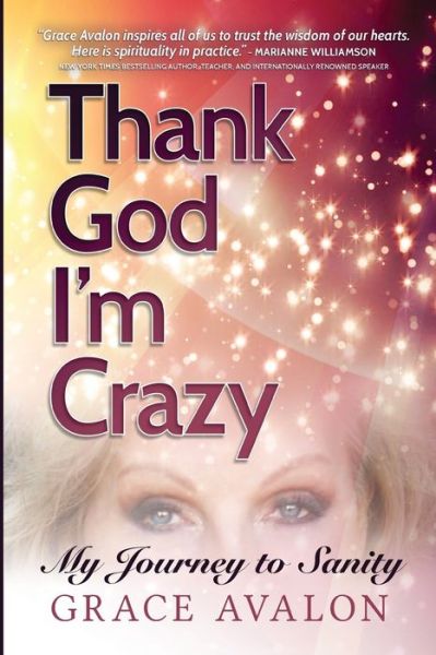 Cover for Grace Avalon · Thank God I'm Crazy (Paperback Book) (2017)