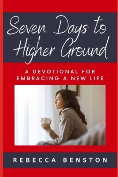 Cover for Rebecca Benston · Seven Days to Higher Ground (Paperback Book) (2020)