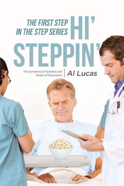 Cover for Al Lucas · The First Step, Hi' Steppin' (Paperback Book) (2020)