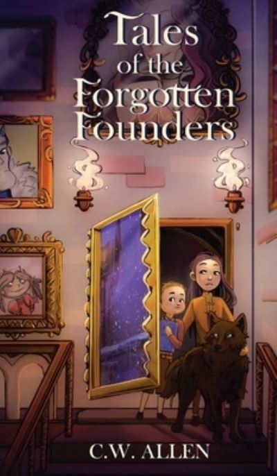 Cover for C. W. Allen · Tales of the Forgotten Founders (Book) (2023)