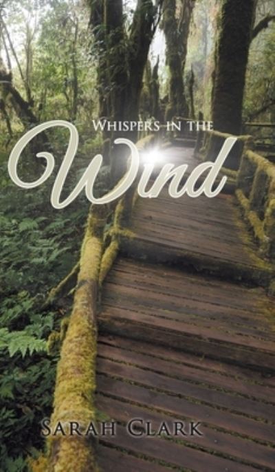 Cover for Sarah Clark · Whispers in the Wind (Book) (2021)