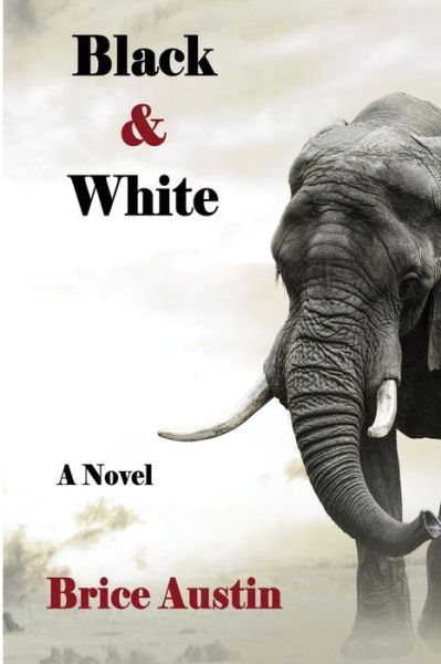 Cover for Brice Austin · Black &amp; White (Paperback Book) (2017)