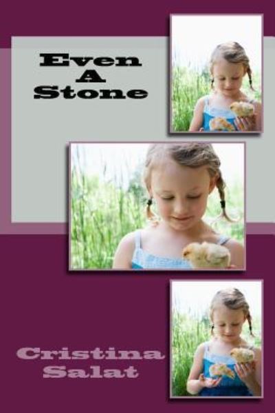 Cover for Cristina Salat · Even A Stone (Paperback Book) (2017)