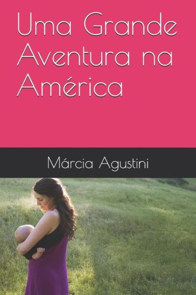 Cover for M Agustini · Uma Grande Aventura Na Am (Paperback Book) (2018)