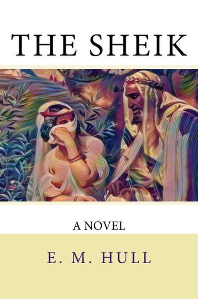 Cover for Edith Maude Hull · The Sheik (Paperback Book) (2017)
