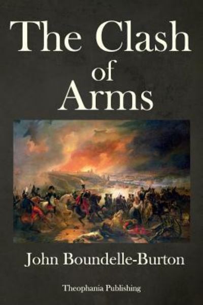 Cover for John Bloundelle-Burton · The Clash of Arms (Paperback Book) (2017)