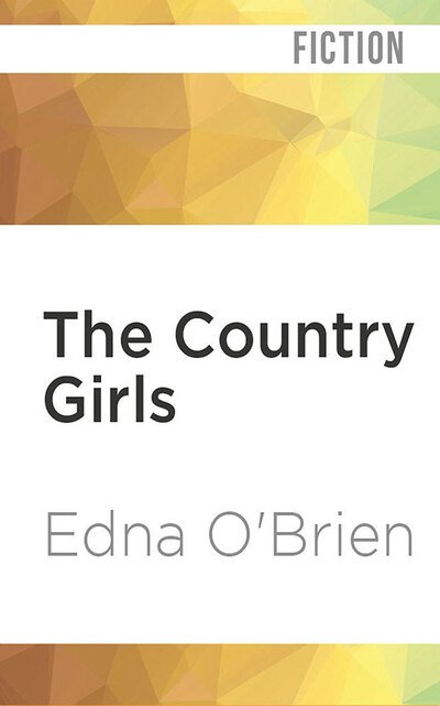 Cover for Edna O'Brien · The Country Girls (CD) (2020)