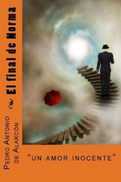 Cover for Pedro Antonio De Alarcon · El final de Norma (Taschenbuch) (2017)
