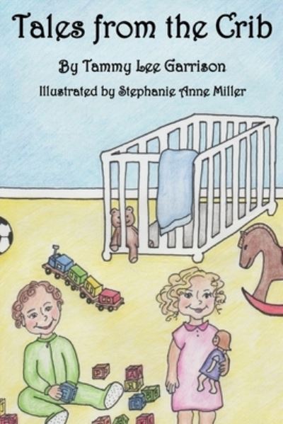 Cover for Stephanie an Miller · Tales from the Crib (Paperback Book) (2018)