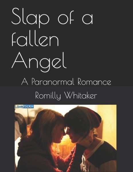 Cover for Romilly S L Whitaker · Slap of a fallen Angel (Paperback Book) (2019)