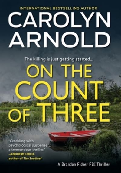 Cover for Carolyn Arnold · On the Count of Three (Hardcover Book) (2018)