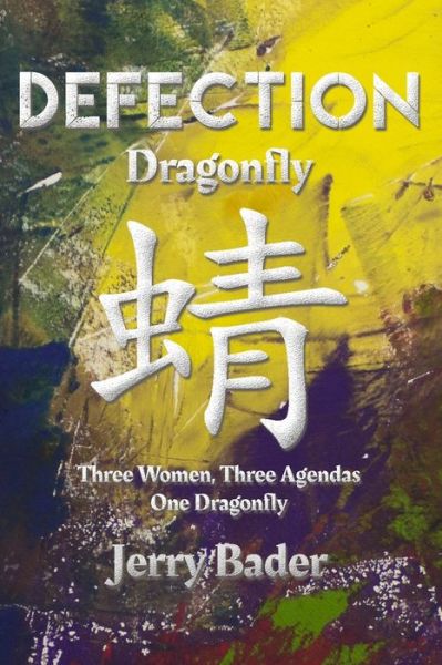 Defection - Jerry Bader - Books - Mrpwebmedia - 9781988647760 - February 20, 2022