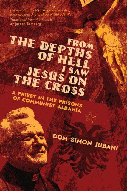 Cover for Dom Simon Jubani · From the Depths of Hell I Saw Jesus on the Cross (Paperback Book) (2021)