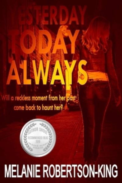 Cover for Melanie Robertson-King · Yesterday Today Always (Paperback Book) (2019)
