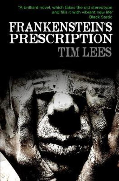 Cover for Tim Lees · Frankenstein's Prescription (Paperback Book) (2018)